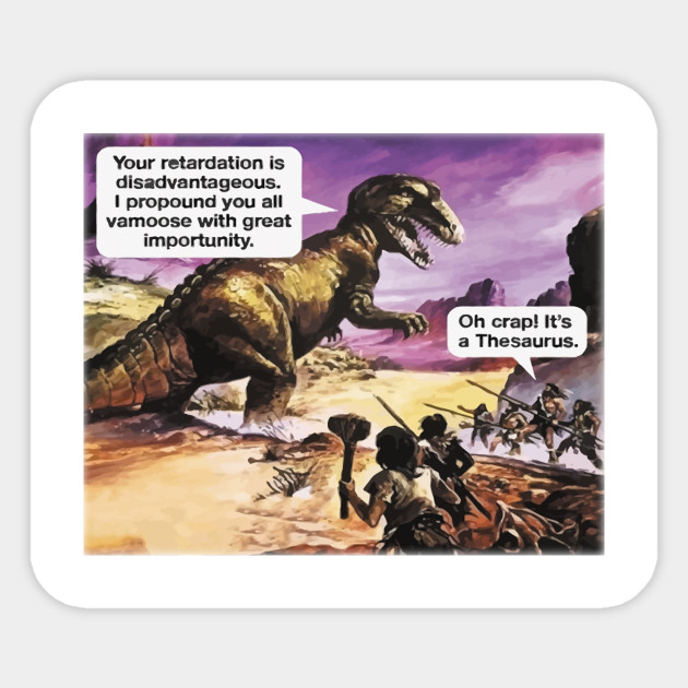 Thesaurus Rex Thesaurus Sticker TeePublic